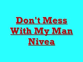 Don T Mess With My Man