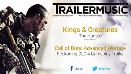 Call of Duty: Advanced Warfare - Reckoning DLC 4 Gameplay Trailer Music #2 (Kings & Creatures - The Hunted)
