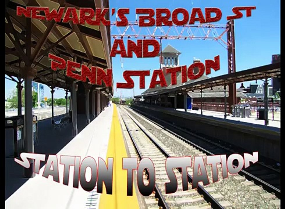 Station 2 Station Newark, NJ Broad street & Penn stations