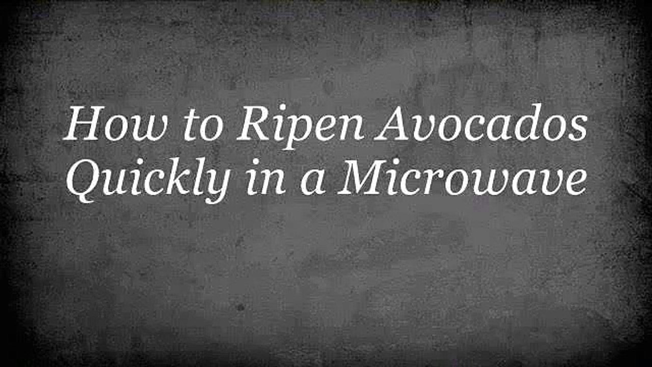 How-To Ripen Avocados Quickly In A Microwave