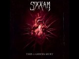 Sixx  A.M. - This Is Gonna Hurt
