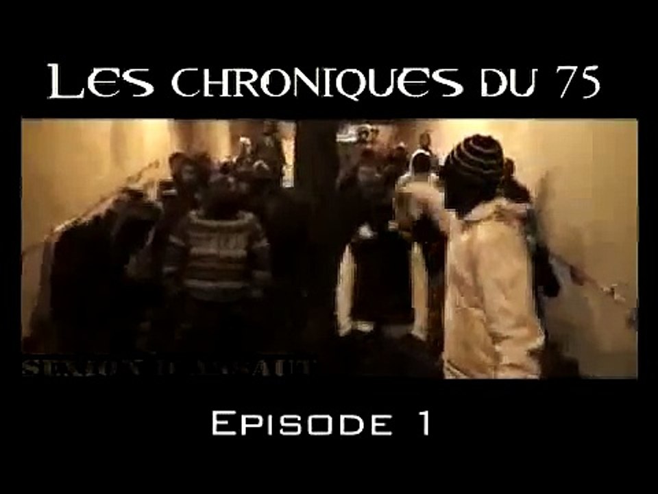 Sexion d assaut les chroniques du 75 ÉPisode 1