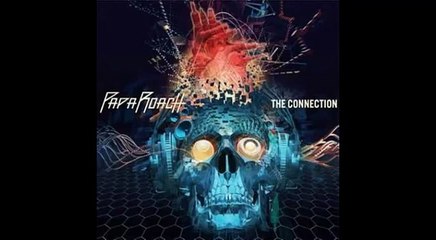 Papa Roach - Wish You Never Met Me