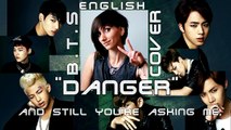 ★ BTS - BANGTAN BOYS - DANGER - ENGLISH COVER ★  (방탄소년단 - 위험 - 영어)