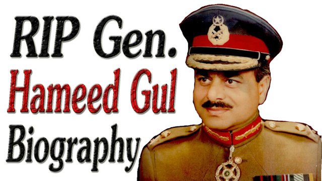 ISI Chief Gen Hameed Gul DIED - Brief BIOGRAPHY - Pakistan Army
