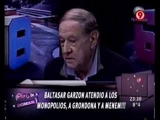 Duro de Domar - Baltasar Garzón vs los monopolios, Grondona y Menem 12-08-10