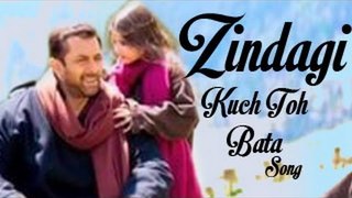 Bajrangi Bhaijaan Zindagi Kuch Toh Bata Full Video song releases | Salman Khan