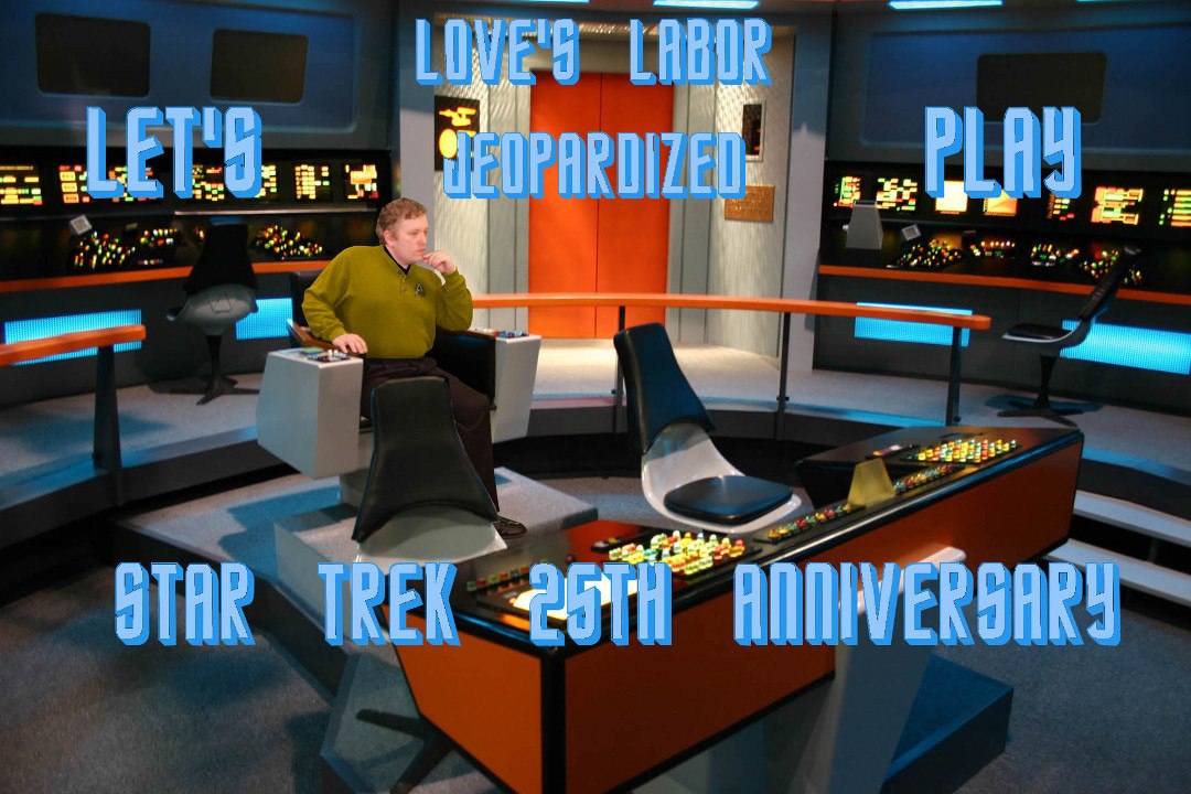 Let's Play Star Trek 25th Anniversary Loves Labor Jeopardized