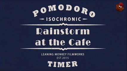 BOOST PRODUCTIVITY: ISOCHRONIC POMODORO TIMER - RAINSTORM AT THE CAFE