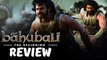 Baahubali Movie Review - Prabhas, Rana Dagubbati, Tamannaah, Ramya Krishnan