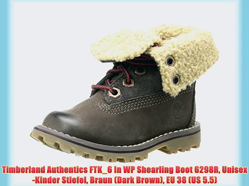 Timberland Authentics FTK_6 In WP Shearling Boot 6298R Unisex-Kinder Stiefel Braun (Dark Brown)