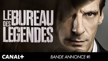 Le Bureau Des Legendes - Bande annonce officielle [HD]