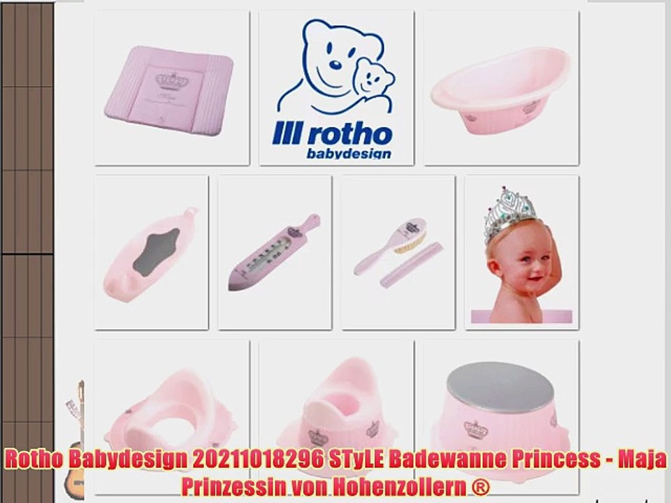 Rotho Babydesign 20211018296 STyLE Badewanne Princess - Maja Prinzessin von Hohenzollern ?