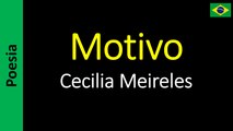 Cecilia Meireles - Motivo