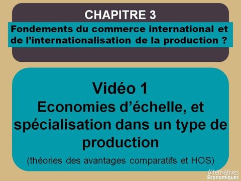 Term chap 3 Economies d'échelle, et spécialisation dans un type de production-extrait