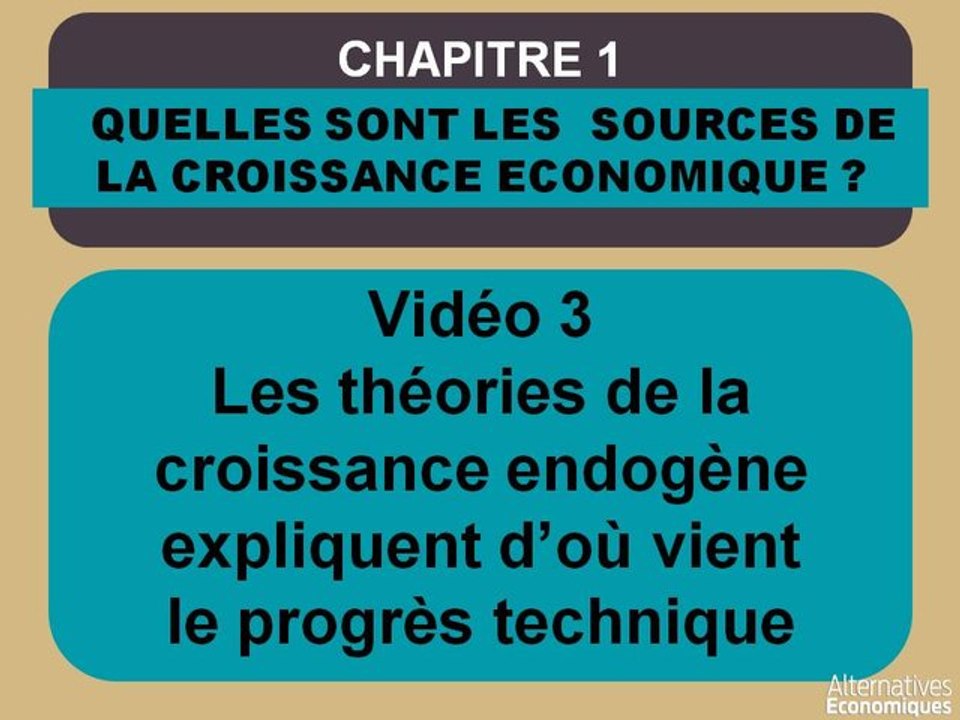 Term chap 1 Les théories de la croissance endogène expliquent d'où vient le progrès technique-extrait