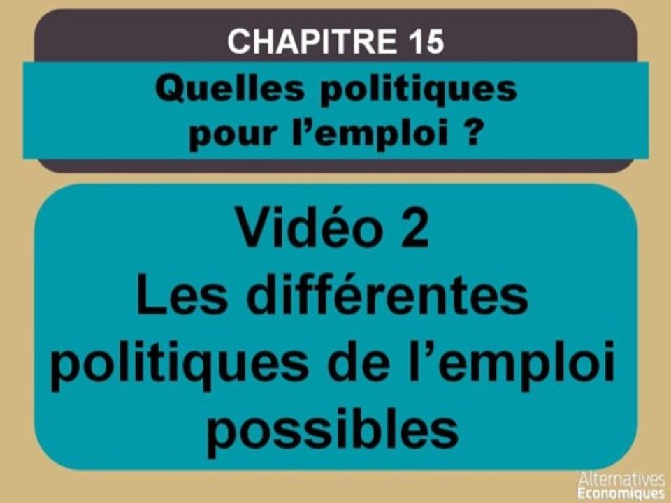 Term chap 12 Les différentes politiques de l’emploi possibles (2)