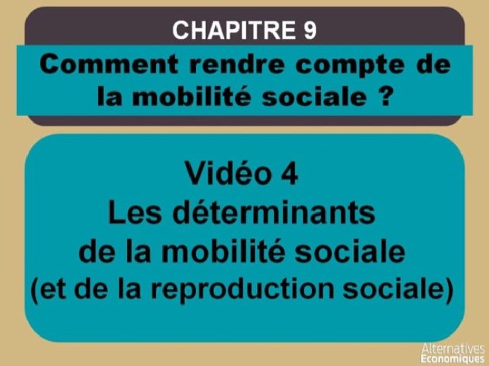 Term chap 7 Les déterminants de la mobilité sociale (et de la reproduction sociale) (4)
