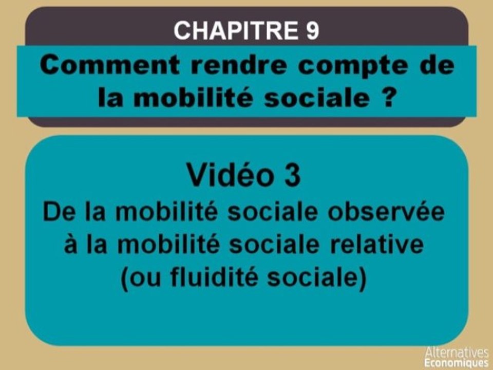 Term chap 7 De la mobilité sociale observée à la fluidité sociale (3)