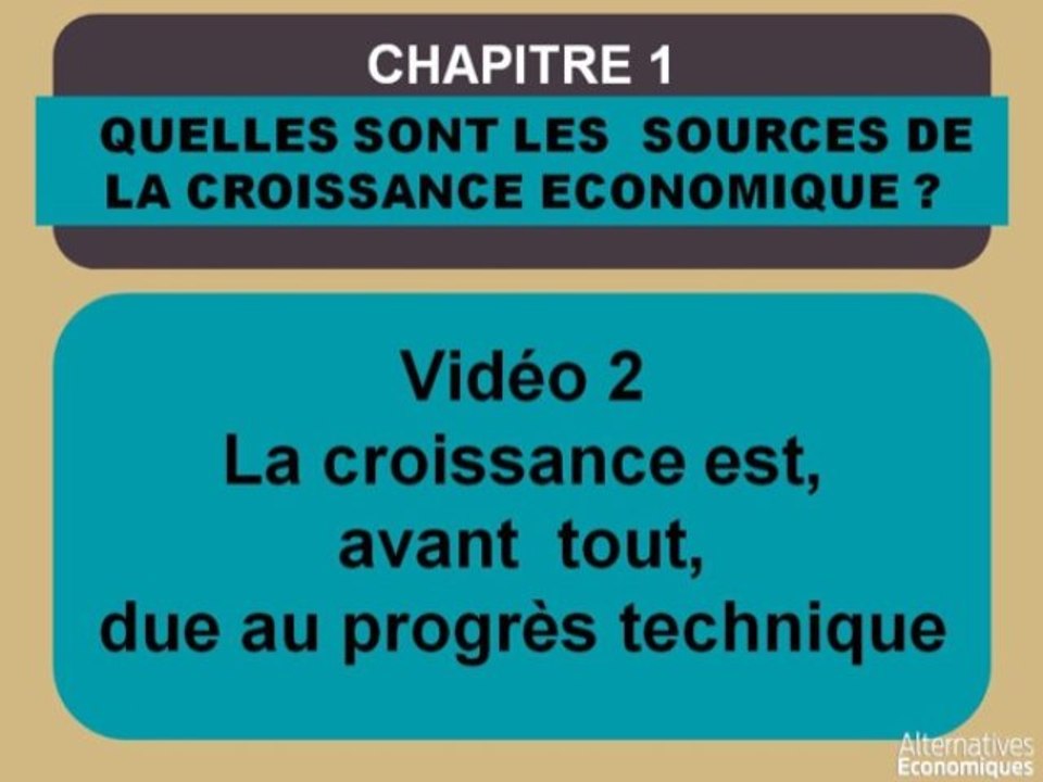 Term chap 1 La croissance est, avant tout, due au progrès technique (2)