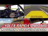 MAVERICK GT X CHARGER R/T X OPALA SS - VOLTA RÁPIDA ONBOARD #38 COM RUBENS BARRICHELLO | ACELERADOS