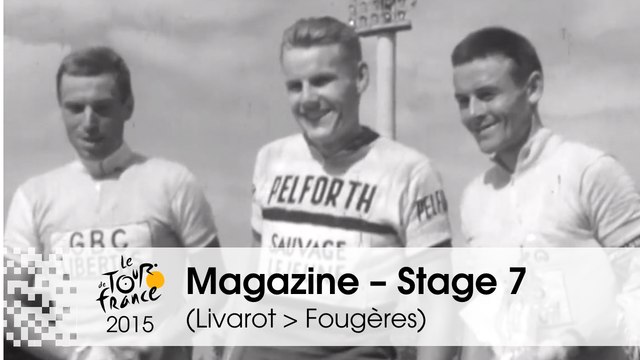 Magazine - Stage 7 (Livarot > Fougères) - Tour de France 2015