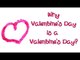 Why Valentine Day Is a VALENTINES DAY - Crazy Interesting Facts