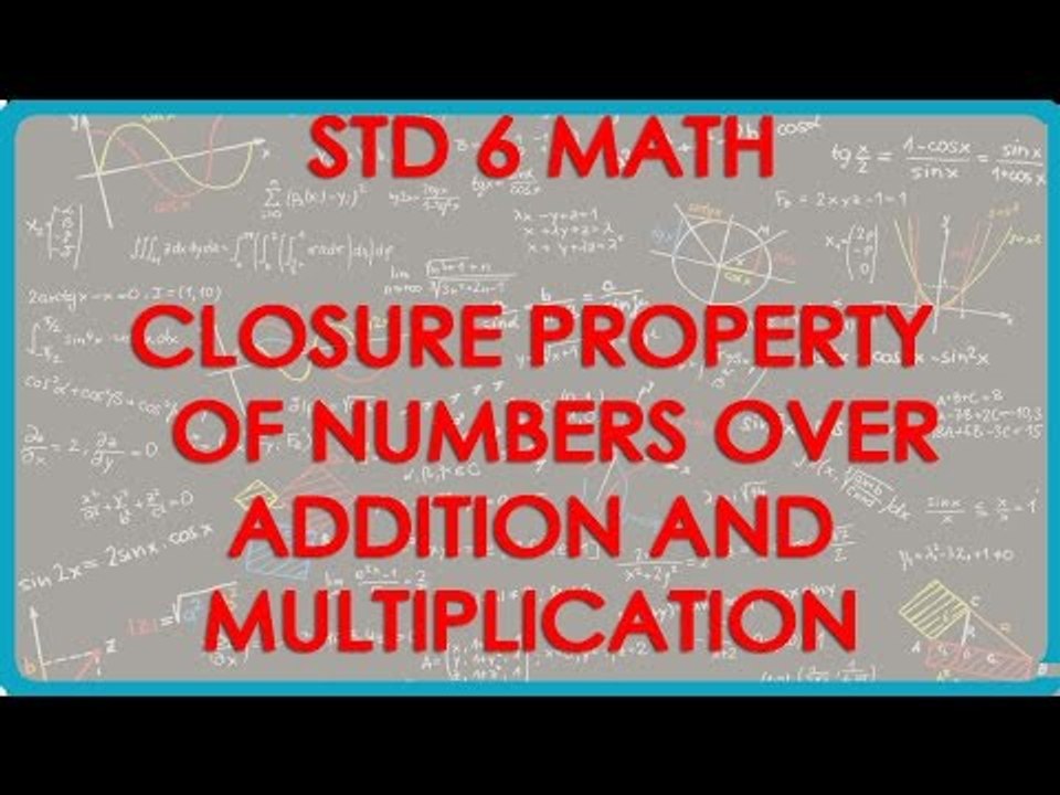 Closure Property of Whole Numbers over Addition and Multiplication ...