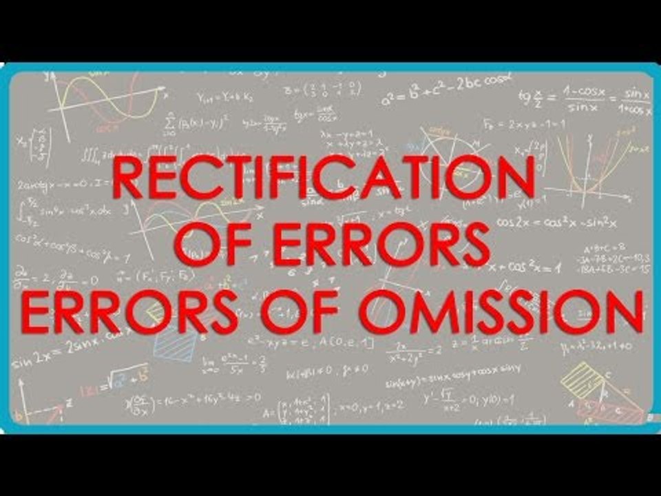 Rectification of Errors Errors of Omission