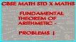 Fundamental Theorem of Arithmetic - Class X Maths | CBSE Math Problems | Math Solutions