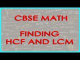 Finding HCF and LCM using Fundamental theorem of Arithmetic | CBSE Math Problems | Math Solutions
