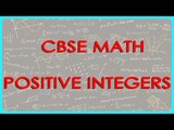 Positive Integers | CBSE Math Problems | Math Solutions