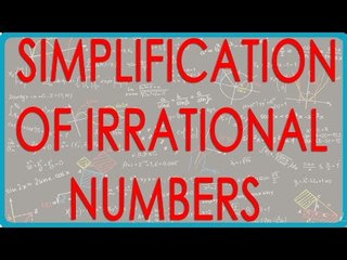16  Simplification of Irrational Numbers