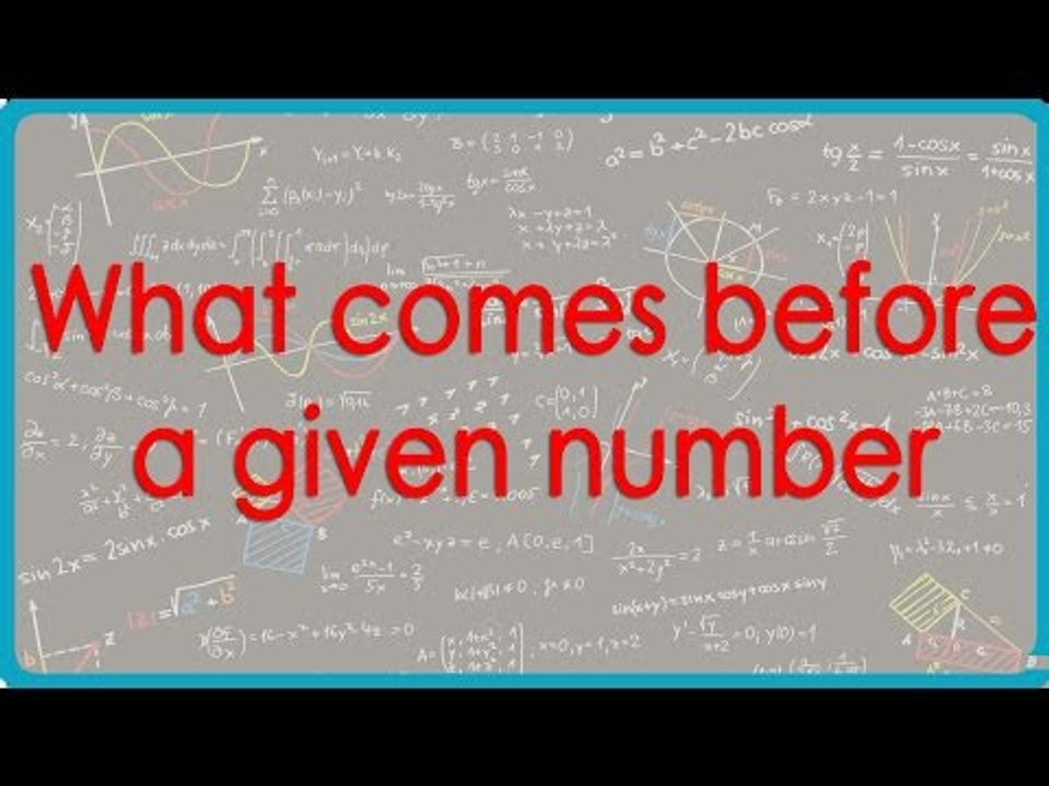 What comes before a given number