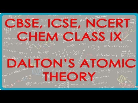 Dalton's Atomic Theory - Chemistry Class IX CBSE, ICSE, NCERT
