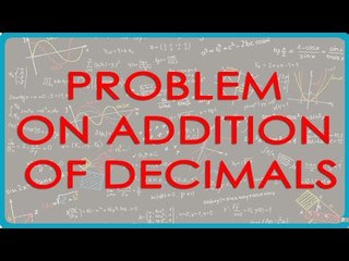 Problem on Addition of Decimals