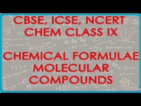 Rule for Chemical Formulae - Molecular Compounds - Chemistry Class IX CBSE, ICSE, NCERT