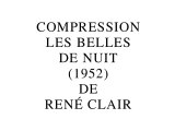 Compression Les Belles de nuit de René Clair (2015) de Gérard Courant