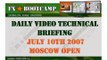 Forex Moscow Session Video 10th July 2007