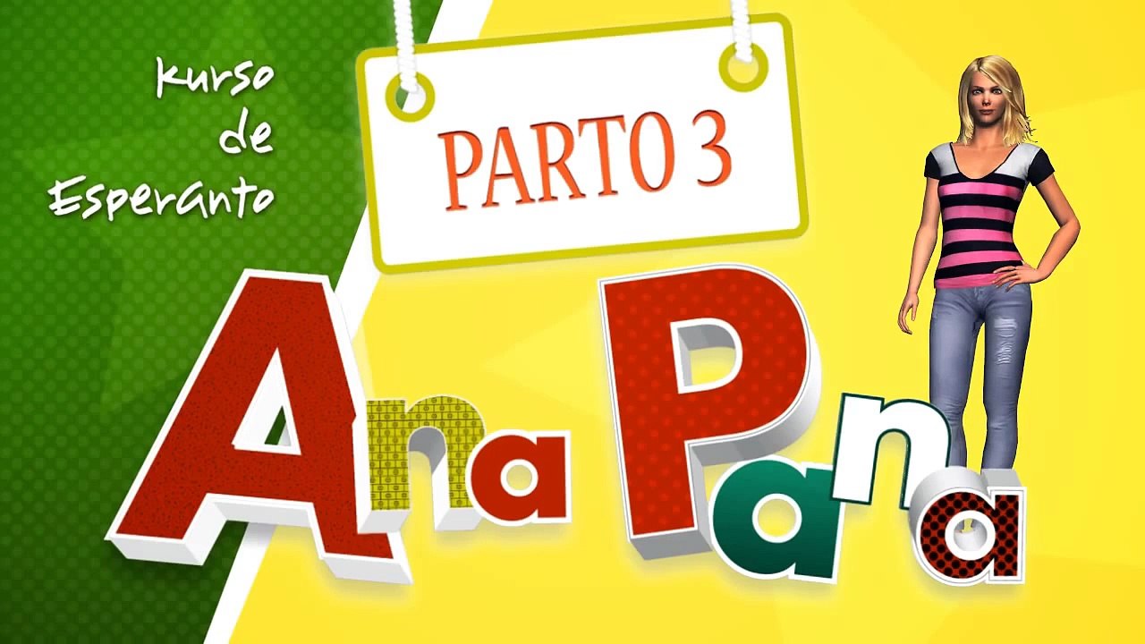 Ana Pana. Kurso de Esperanto. P-3. (eo, bs, fr, hu, pl, ru, sr, tr)