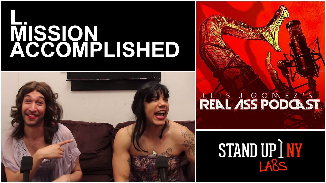 REAL ASS PODCAST - L. Mission Accomplished