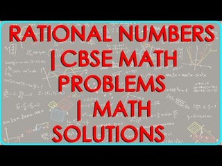 Rational Numbers | CBSE Math Problems | Math Solutions