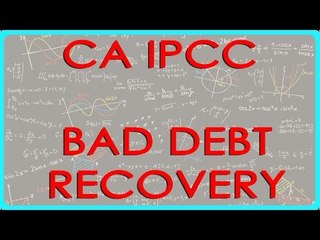 CA IPCC PGBP 71   Bad debt recovery    Section 41(4)