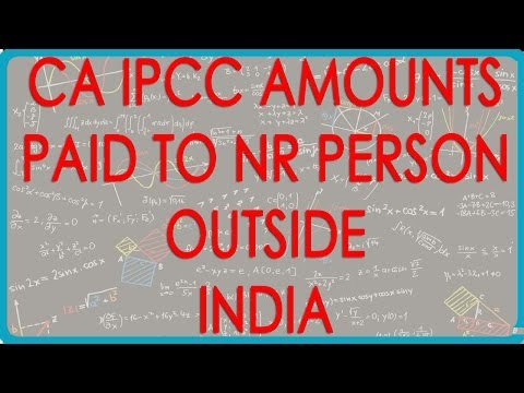 CA IPCC PGBP 60 Amounts Paid to NR person outside India Sec 40ai Interest Royalty etc