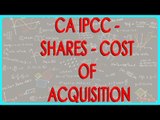 CA IPCC - Shares - Cost of Acquisition   I