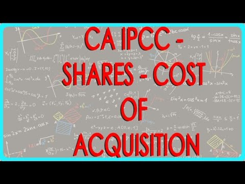 CA IPCC - Shares - Cost of Acquisition   I