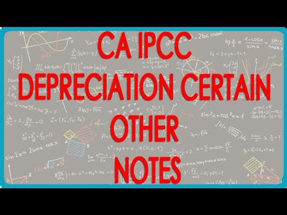 CA IPCC PGBP 25   Depreciation    Certain other Notes