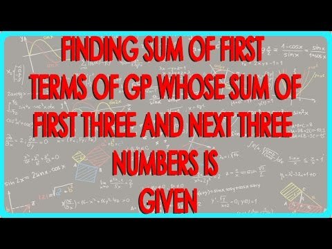Finding sum of first 10 terms of GP whose sum of first three and next three numbers is given