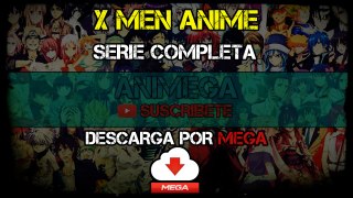 X Men Anime 12/12 Audio: Latino Servidor ((MEGA))