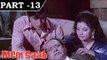 Memsaab [ 1971 ] - Hindi Movie in Part 13 / 13 - Vinod Khanna, Yogeeta Bali,Johnny Walker
